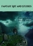 Les têtes Imaginaires et Les Imaginaires - Fantasy Art and Studies 1 - Beyond Tolkien/Par-delà Tolkien.