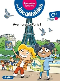Les incollables - Premières lectures - Tome 25 - Aventures à Paris - Niv. 1