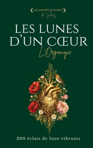 Les Lunes d'un Coeur L'Organique