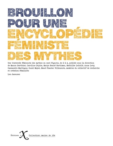 Brouillon pour une encyclopédie des mythes féministes