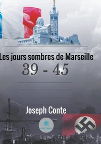 Les jours sombres de Marseille