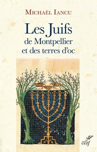 Les Juifs de Montpellier et des terres d'oc