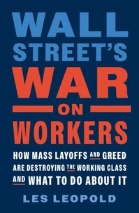 Wall Street's War on Workers