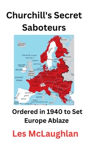 Churchill's Secret Saboteurs
