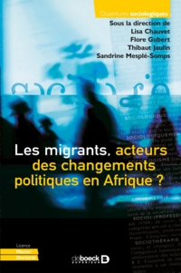 Lisa Chauvet - Les migrants, acteurs des changements politiques en Afrique ?.