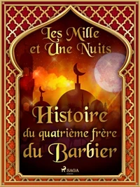 Histoire du quatrième frère du Barbier