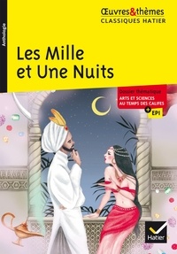 Ebooks gratuits téléchargement complet Les Mille et Une Nuits  - suivi d'un dossier thématique « Arts et sciences au temps des califes » 9782401041271