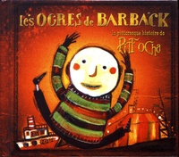  Les Ogres de Barback - La pittoresque histoire de Pitt Ocha. 1 CD audio