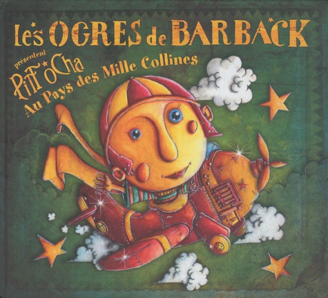  Les Ogres de Barback - Pitt Ocha au Pays des Mille Collines. 1 CD audio