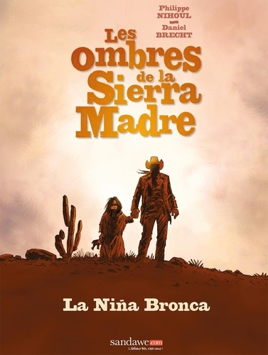 Les ombres de la Sierra Madre T01. La Niña Bronca