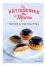  Les pâtisseries de Mama et Marine Guerna - Les pâtisseries de Mama - Tartes & tartelettes.