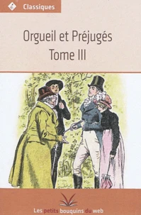 Orgueil et préjugés Tome 3