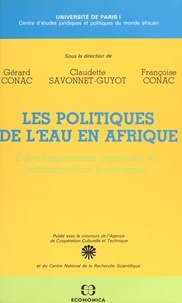Françoise Conac - Les Politiques de l'eau en Afrique - développement agricole et participation paysanne.