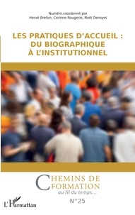 Hervé Breton - Les pratiques d'accueil : du biographique à l'institutionnel - 25.