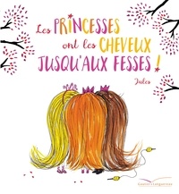  Jules - Les princesses ont les cheveux jusqu'aux fesses !.