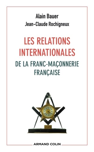 Les relations internationales de la franc-maçonnerie française - Occasion
