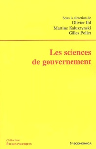 Olivier Ihl - Les sciences de gouvernement.
