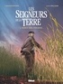 Fabien Rodhain - Les Seigneurs de la terre - Tome 05 - Science sans conscience... ?.