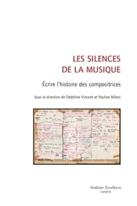 Pauline Milani - Les silences de la musique - Écrire l’histoire des compositrices.