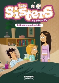  William - Les Sisters - La Série TV - Poche - tome 35 - Infirmières à domicile.