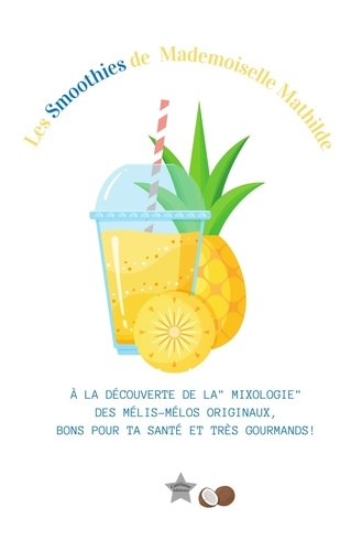 Les smoothies de Mademoiselle Mathilde - Occasion
