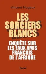 Les sorciers blancs