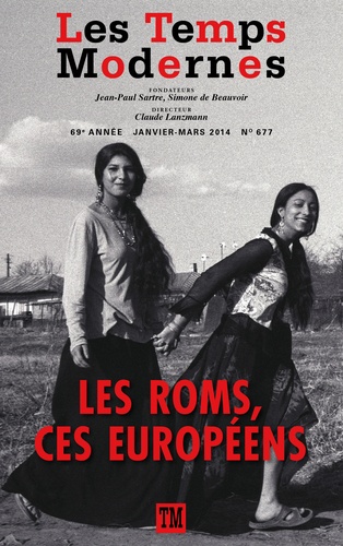 Les Temps Modernes N° 677, janvier-mars 2014 Les Roms, ces Européens - Occasion