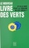 LE NOUVEAU LIVRE DES VERTS.. Et si le vert était la couleur du XXIème siècle ?