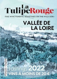 Olivier Borneuf - Les vins de la Vallée de la Loire à moins de 20 euros - La Tulipe Rouge 2022.