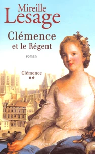 Clémence et le Régent