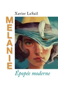 Mélanie - Épopée moderne
