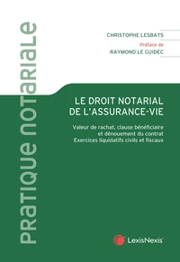 Le droit notarial de l'assurance-vie