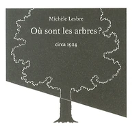 Où sont les arbres ?