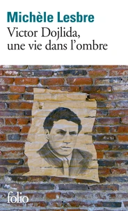 Victor Dojilida, une vie dans l'ombre