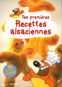 Tes premieres recettes alsaciennes