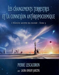 Les changements terrestres et la connexion anthropocosmique, 2ème éd.