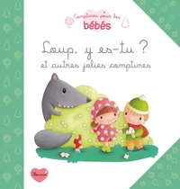 Loup y es-tu ? Et autres jolies comptines