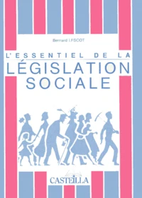 L'essentiel de la législation sociale