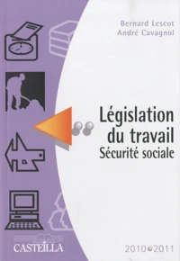 Législation du travail Sécurité sociale 2010-2011