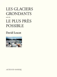 Les glaciers grondants