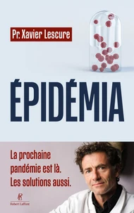 Epidémia - La prochaine pandémie est là, les solutions aussi