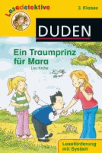 Lesedetektive - Ein Traumprinz für Mara, 3. Klasse.