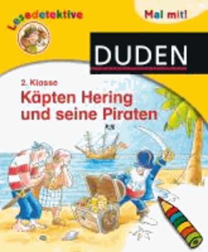 Lesedetektive Mal mit! - Käpten Hering und seine Piraten, 2. Klasse.