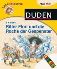 Lesedetektive Mal mit! - Ritter Flori und die Rache der Gespenster, 1. Klasse.