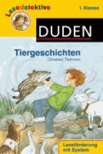 Lesedetektive - Tiergeschichten, 1. Klasse.