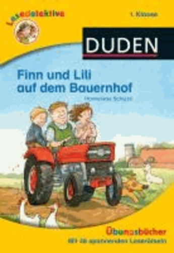 Lesedetektive Übungsbücher - Finn und Lili auf dem Bauernhof, 1. Klasse.