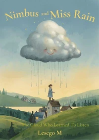 Nimbus and Miss Rain — Book Two: The Cloud Who Learned to Listen