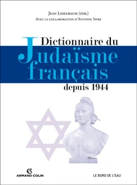 Dictionnaire du judaisme français depuis 1944