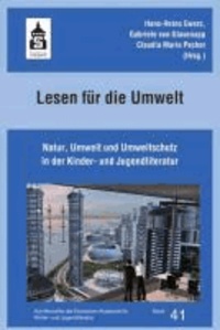 Lesen für die Umwelt - Natur, Umwelt und Unweltschutz in der Kinder- und Jugendliteratur.