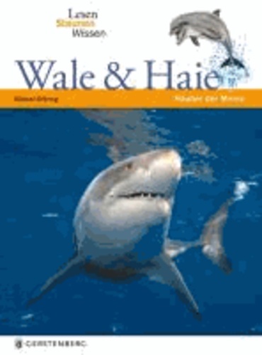 Lesen - Staunen - Wissen. Wale & Haie.